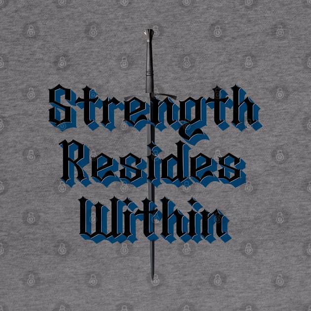 Strength Resides Within by Lightning Customs